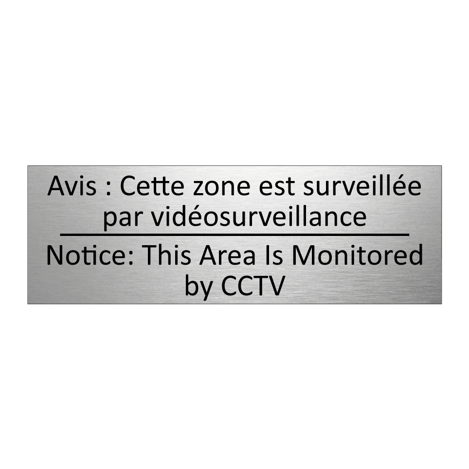 Avis : Cette zone est surveillée /.../ - Notice: This Area Is Monitored /.../