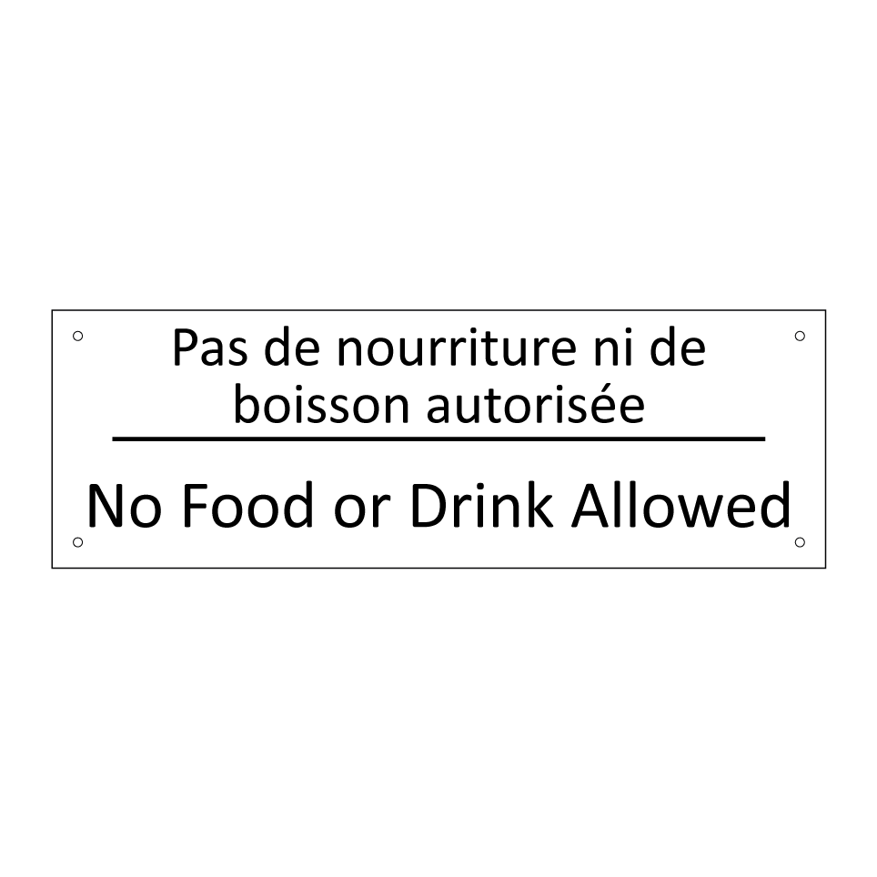 Pas de nourriture ni de boisson /.../ - No Food or Drink Allowed
