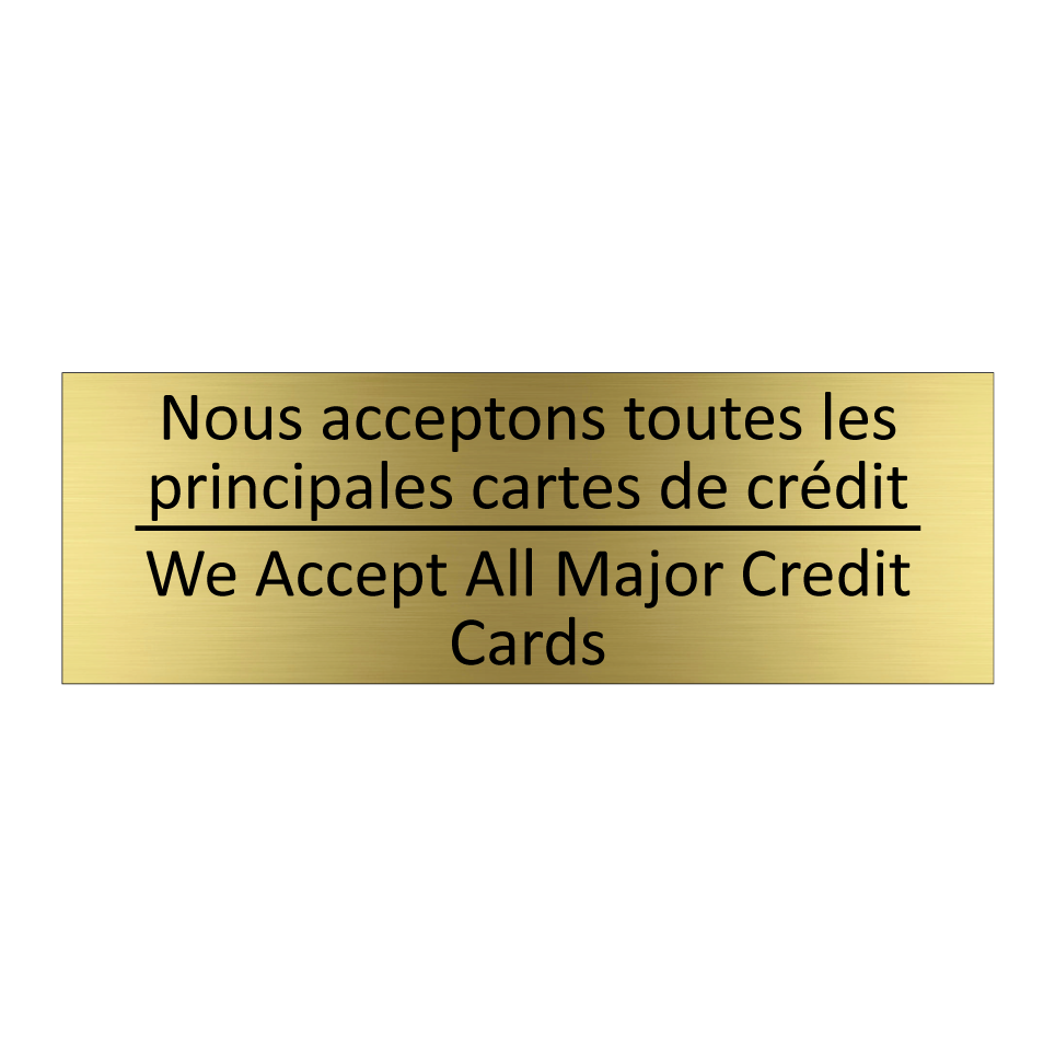 Nous acceptons toutes les principales /.../ - We Accept All Major Credit Cards /.../