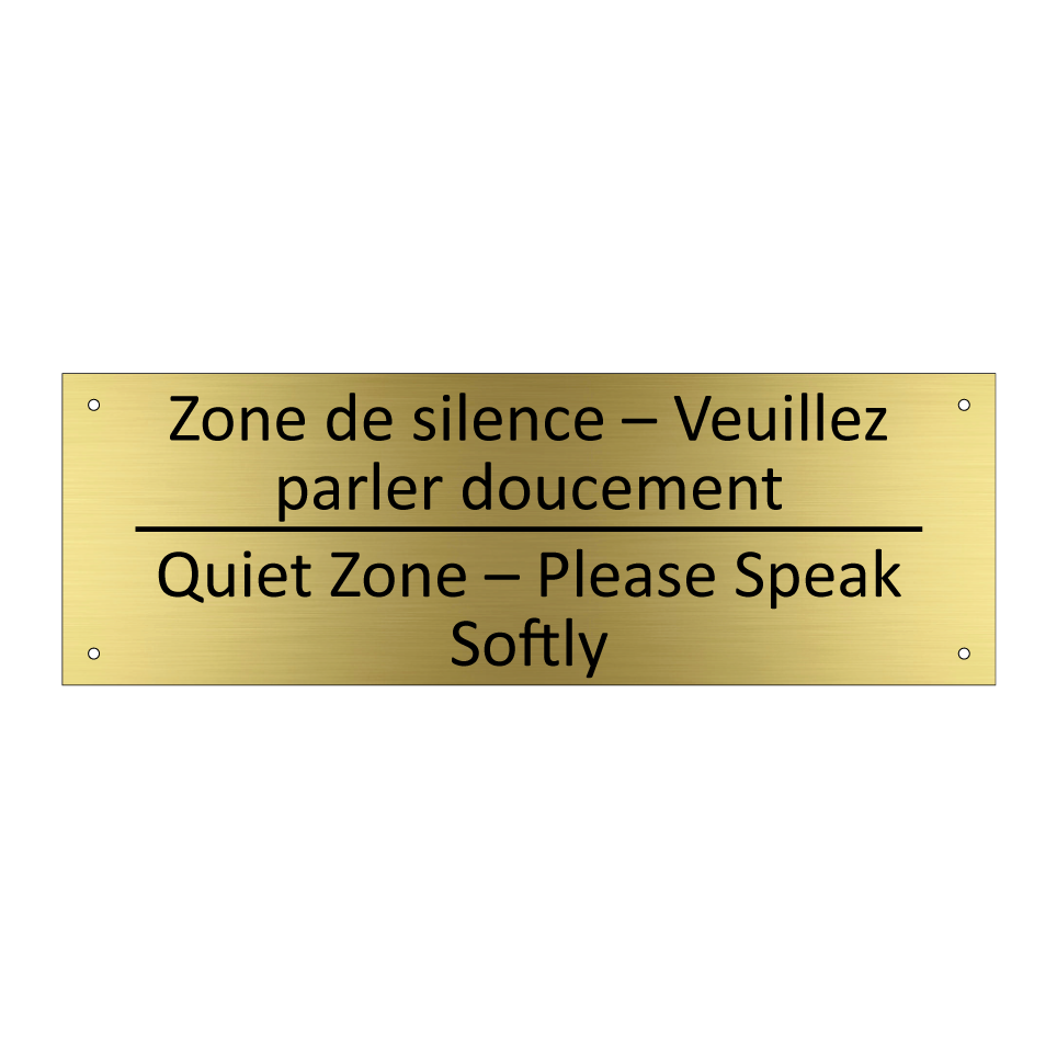 Zone de silence – Veuillez parler /.../ - Quiet Zone – Please Speak Softly /.../