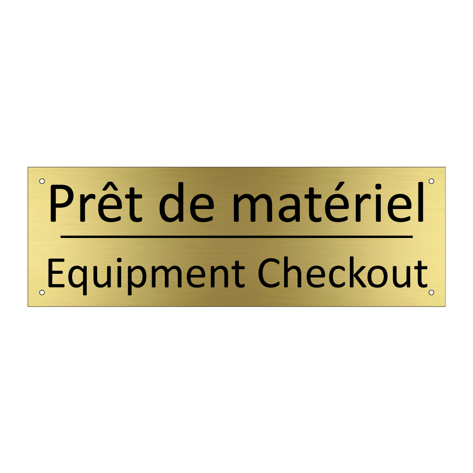Prêt de matériel - Equipment Checkout