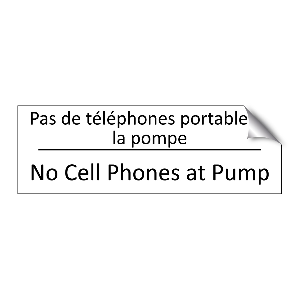 Pas de téléphones portables à /.../ - No Cell Phones at Pump