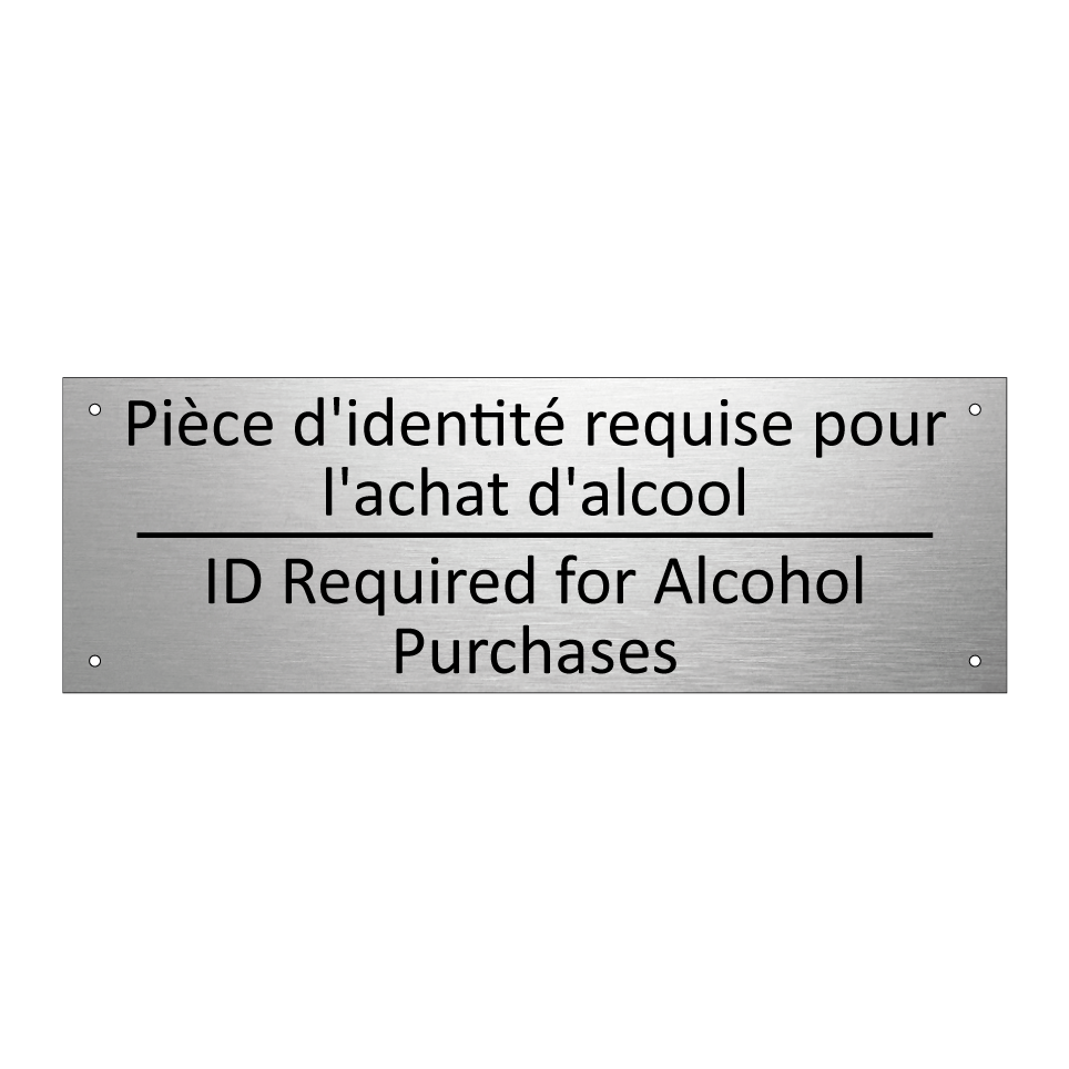 Pièce d'identité requise pour /.../ - ID Required for Alcohol Purchases /.../