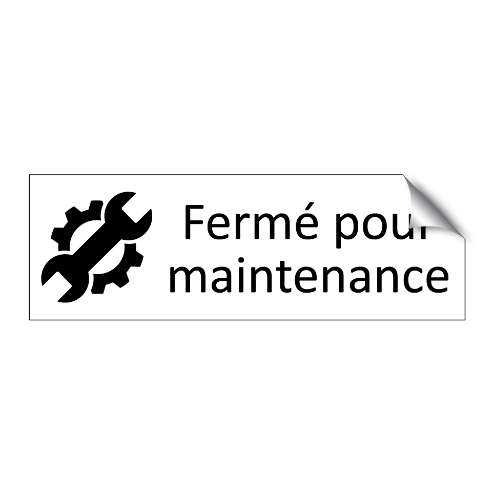 Fermé pour maintenance