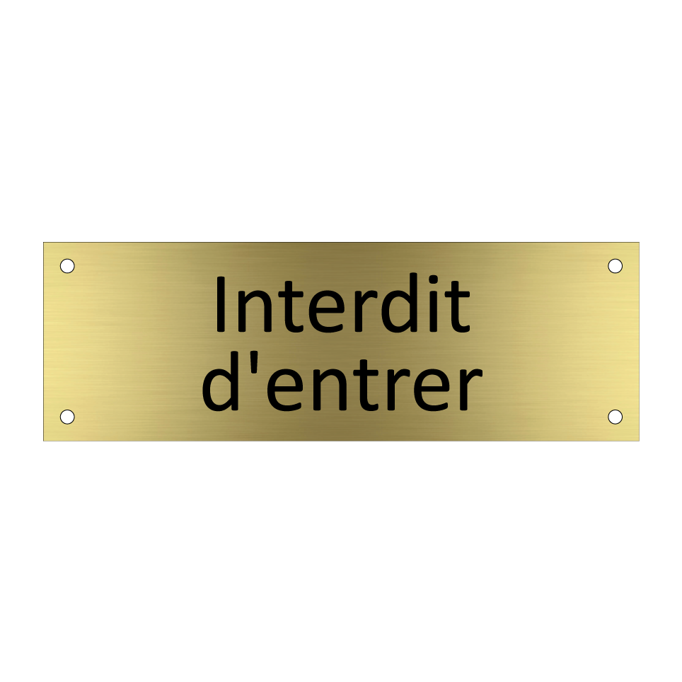 Interdit d'entrer