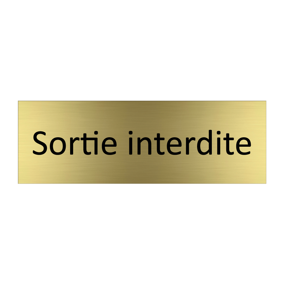 Sortie interdite
