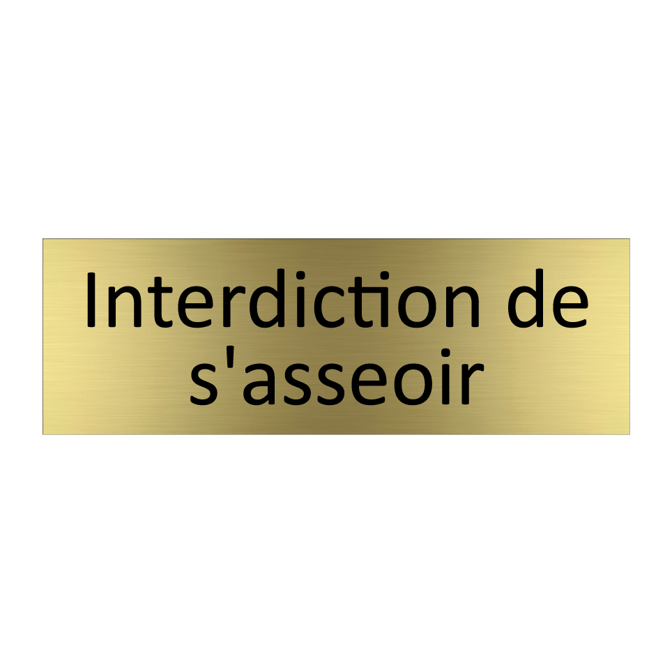 Interdiction de s'asseoir