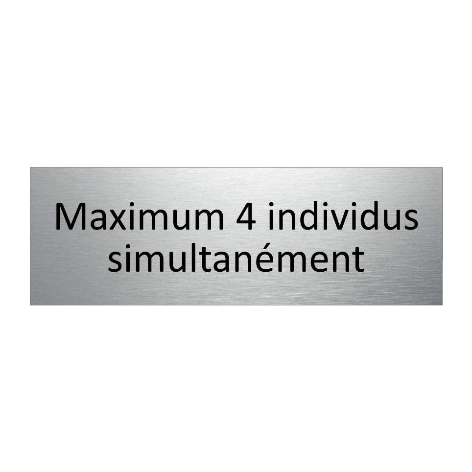Maximum 4 individus simultanément