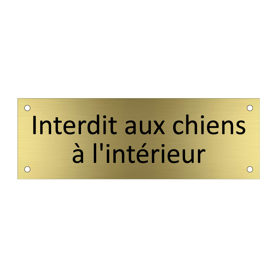 Interdit aux chiens à l'intérieur