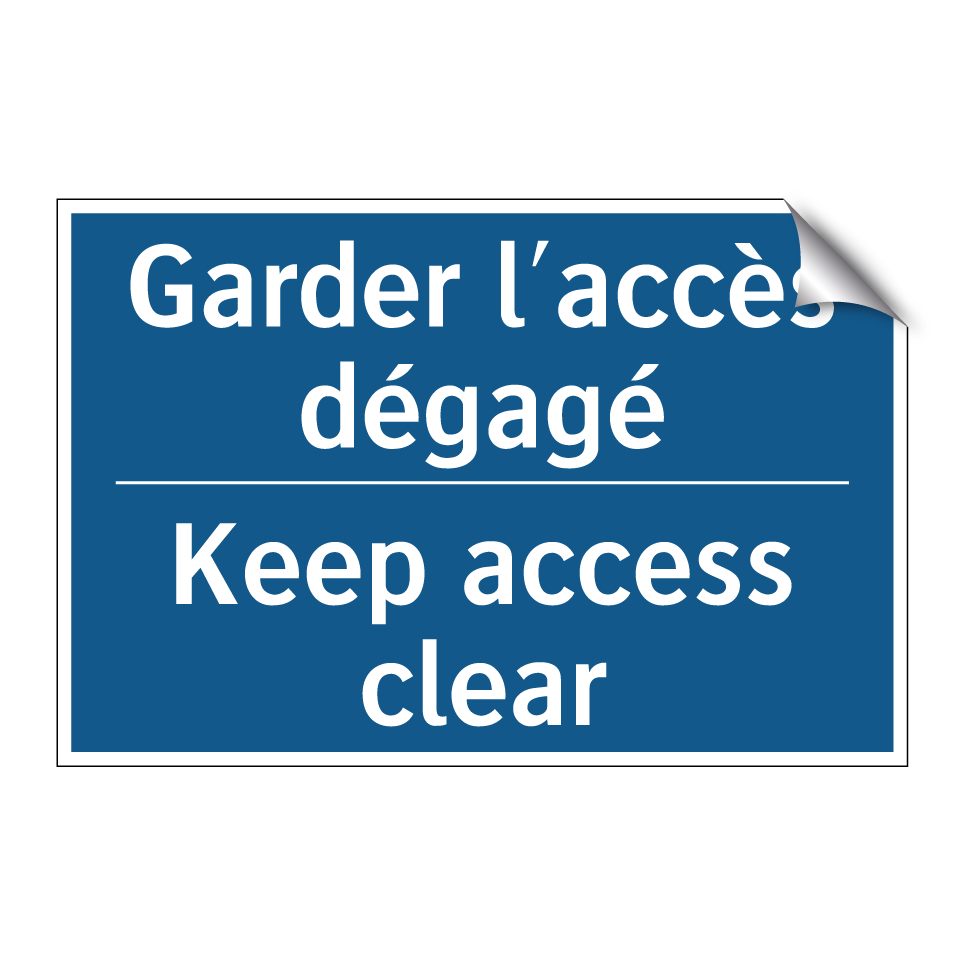 Garder l'accès dégagé - Keep access clear