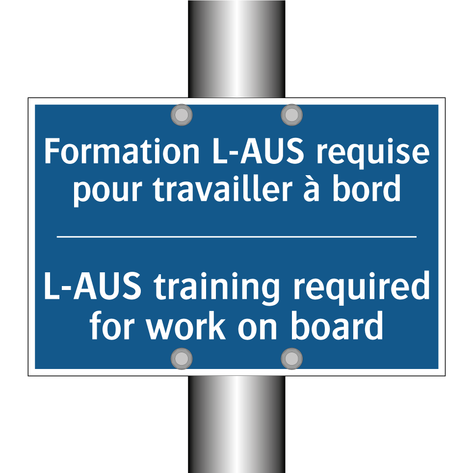 Formation L-AUS requise pour travailler /.../ - L-AUS training required for work /.../