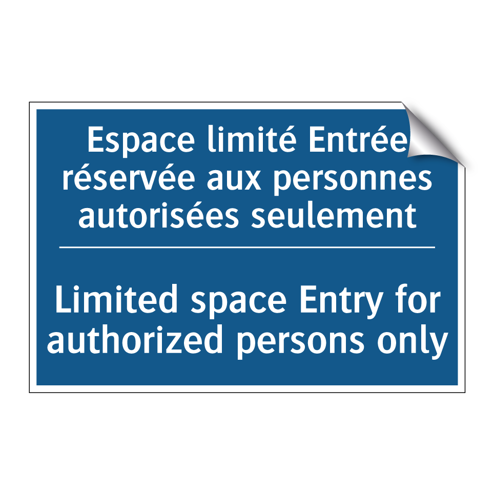 Espace limité Entrée réservée /.../ - Limited space Entry for authorized /.../