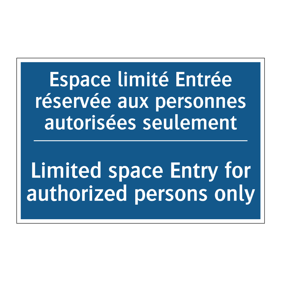 Espace limité Entrée réservée /.../ - Limited space Entry for authorized /.../