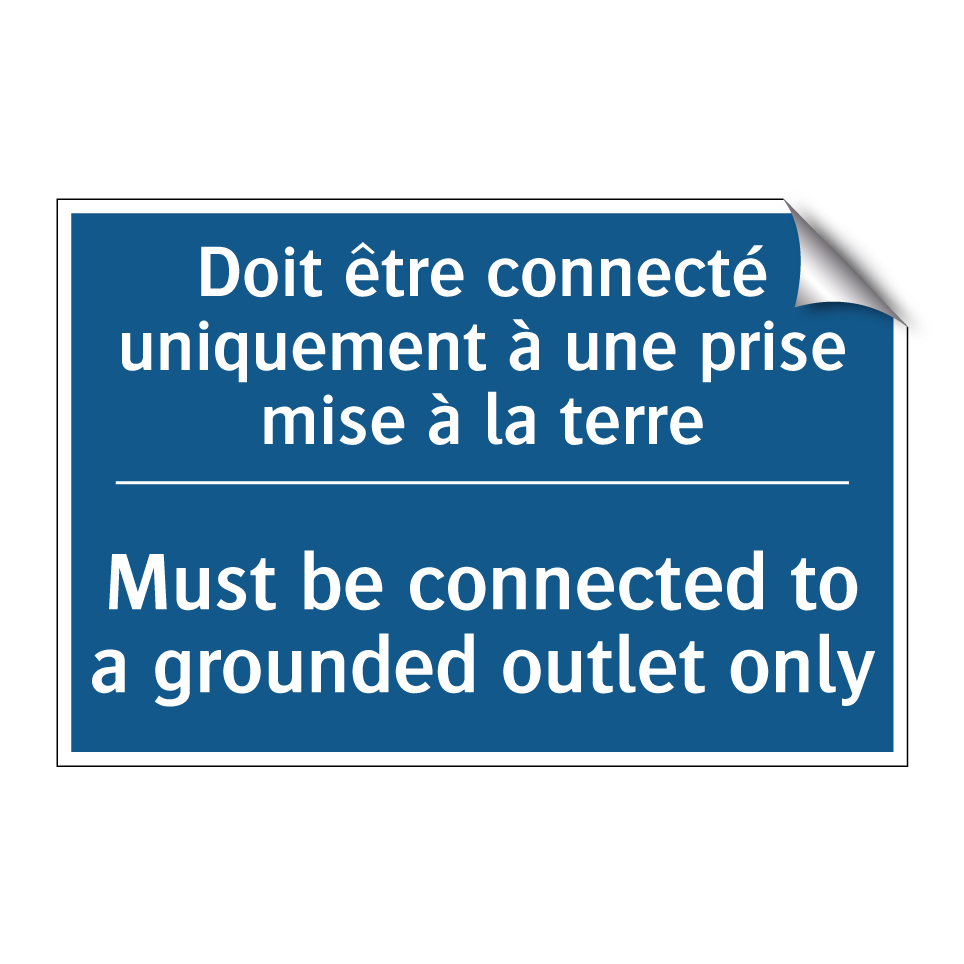 Doit être connecté uniquement /.../ - Must be connected to a grounded /.../