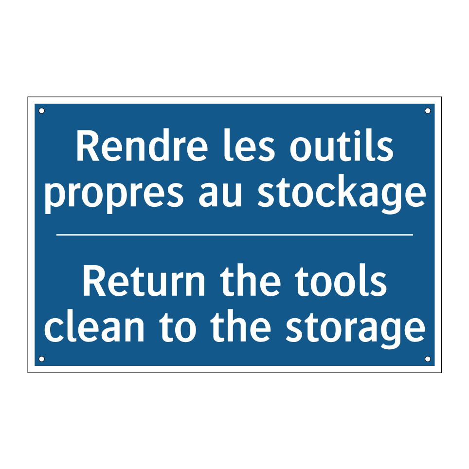 Rendre les outils propres au stockage /.../ - Return the tools clean to the /.../