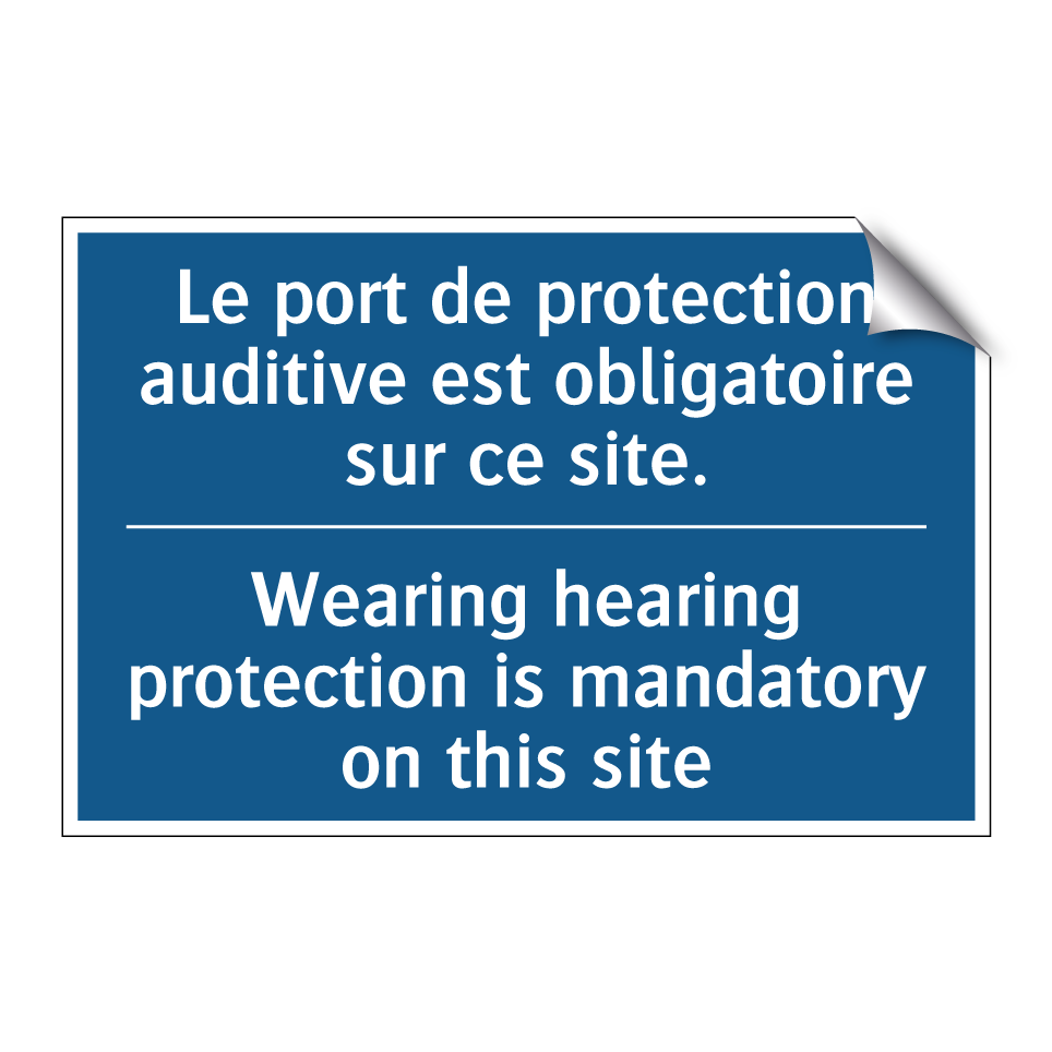 Le port de protection auditive /.../ - Wearing hearing protection is /.../