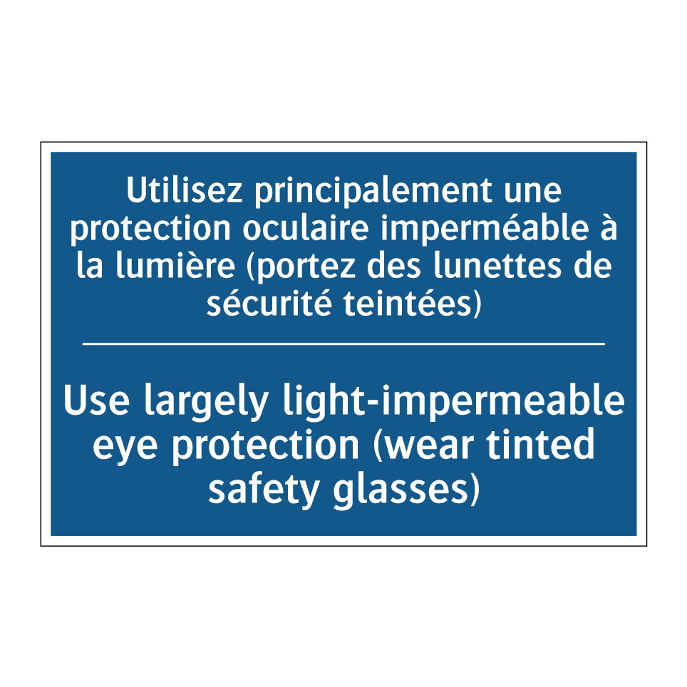 Utilisez principalement une protection /.../ - Use largely light-impermeable /.../