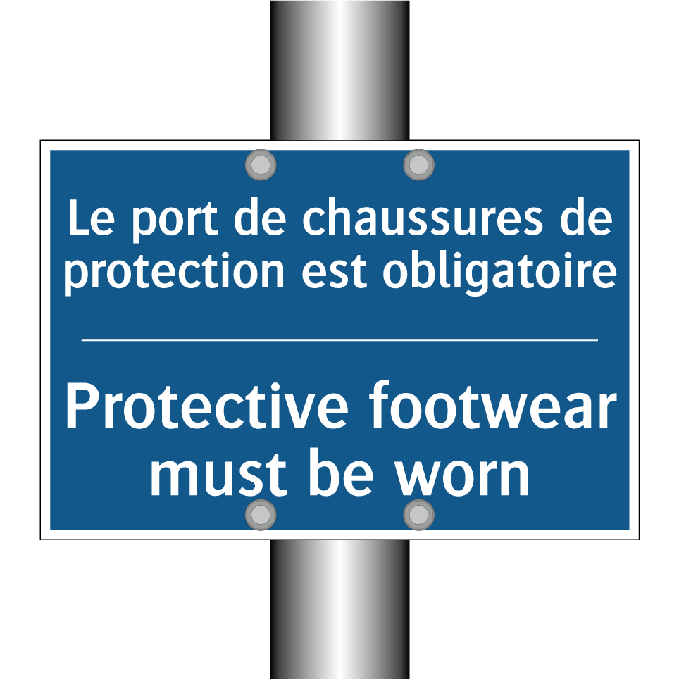 Le port de chaussures de protection /.../ - Protective footwear must be worn /.../