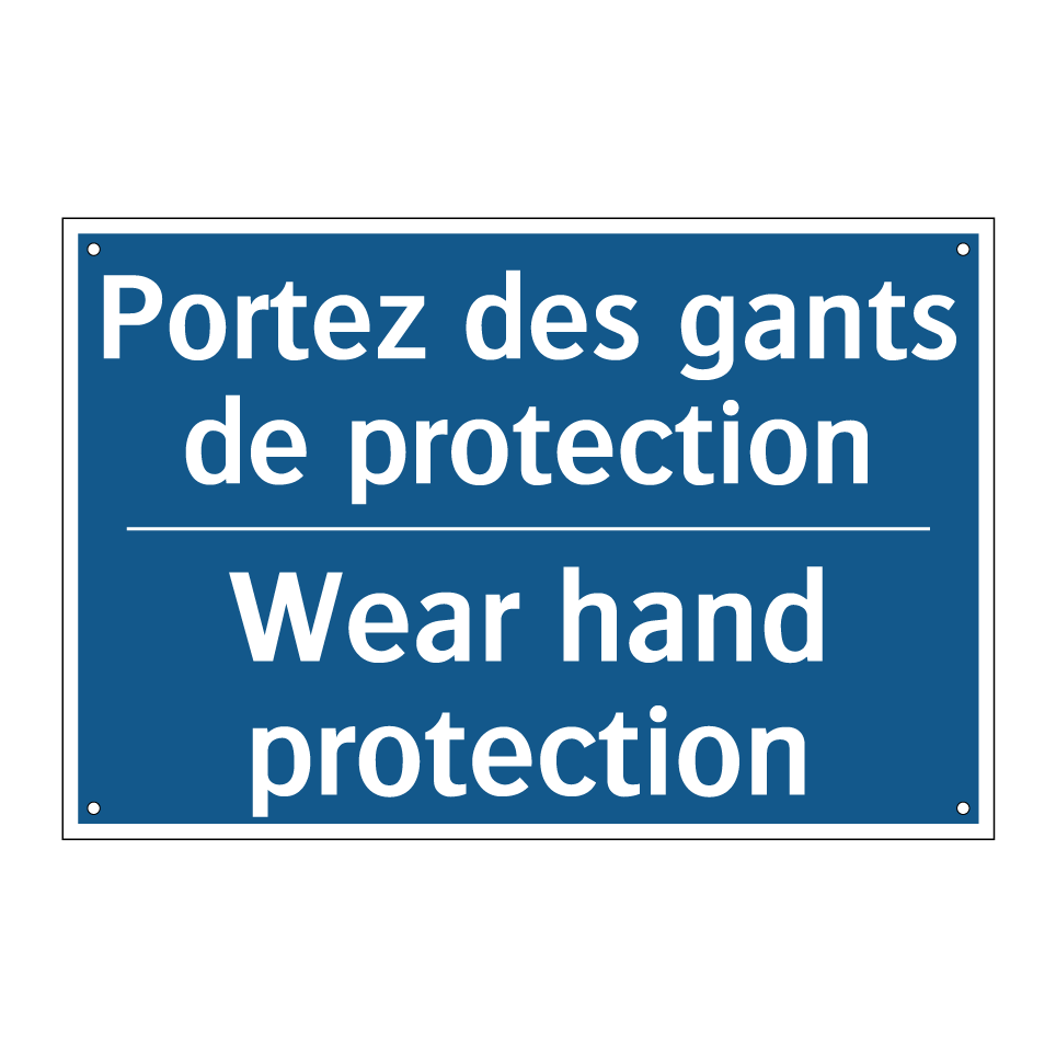 Portez des gants de protection - Wear hand protection