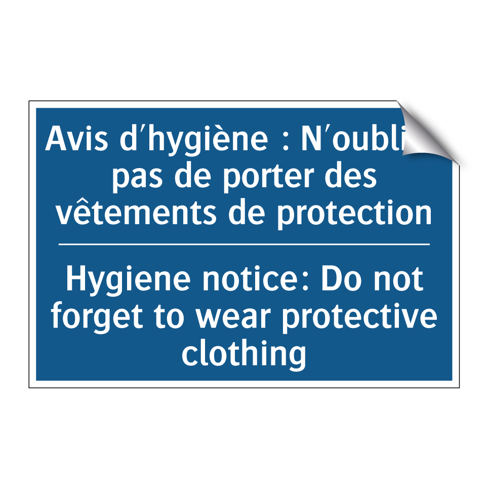 Avis d'hygiène : N'oubliez pas /.../ - Hygiene notice: Do not forget /.../