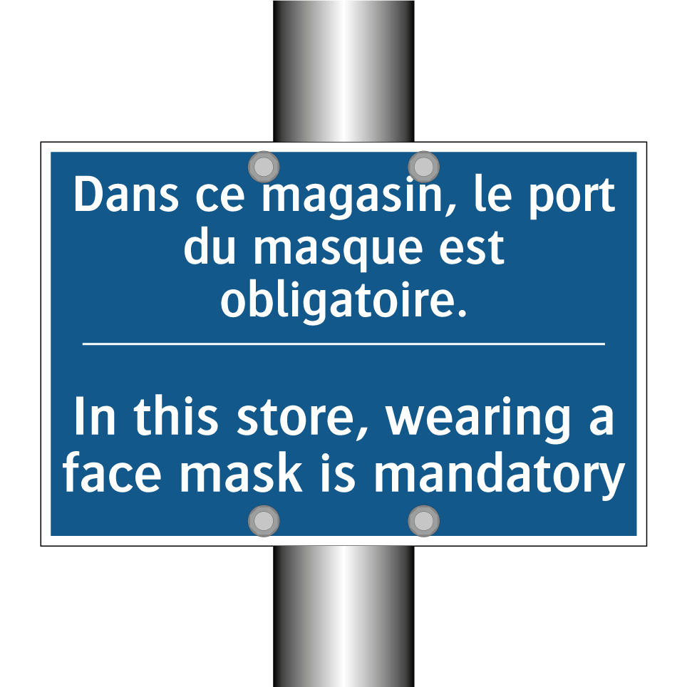 Dans ce magasin, le port du masque /.../ - In this store, wearing a face /.../