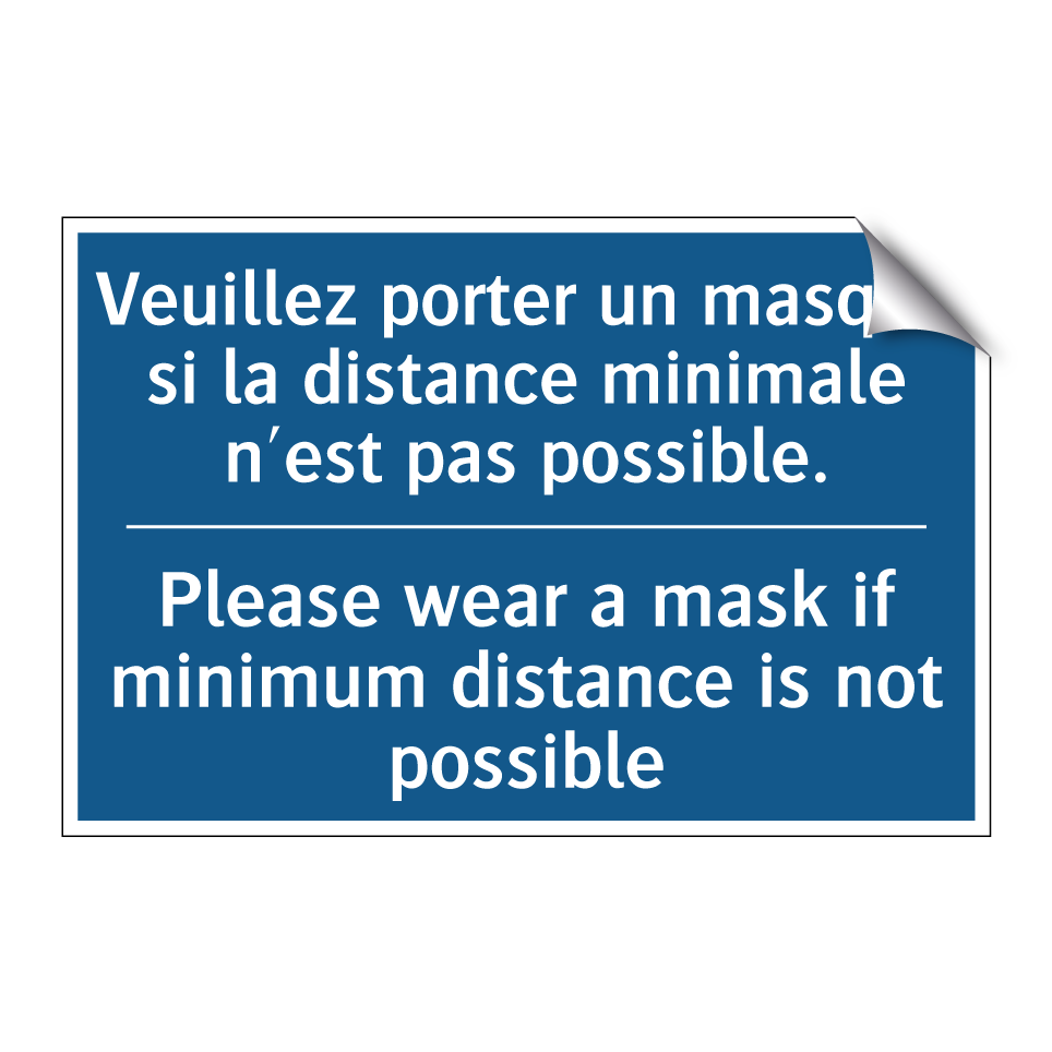 Veuillez porter un masque si la /.../ - Please wear a mask if minimum /.../