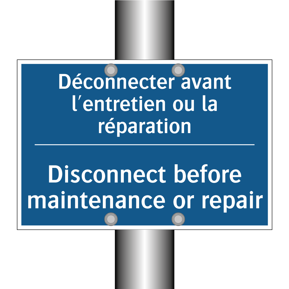 Déconnecter avant l'entretien /.../ - Disconnect before maintenance /.../