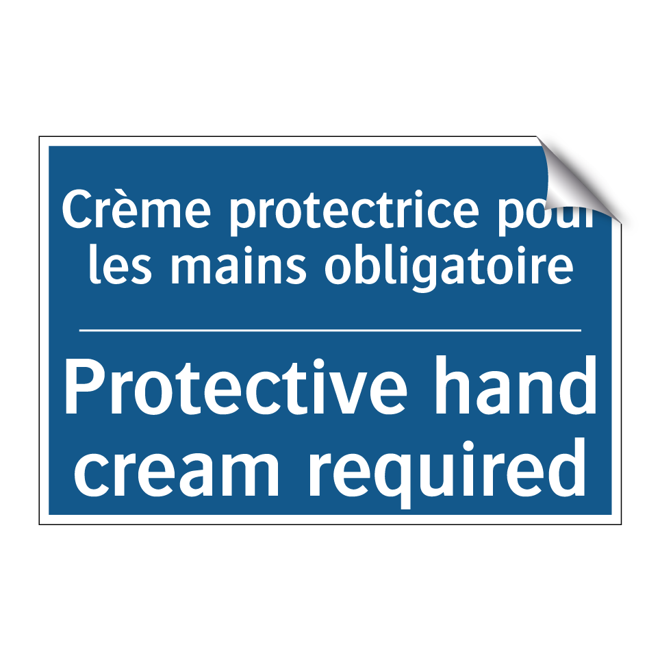 Crème protectrice pour les mains /.../ - Protective hand cream required