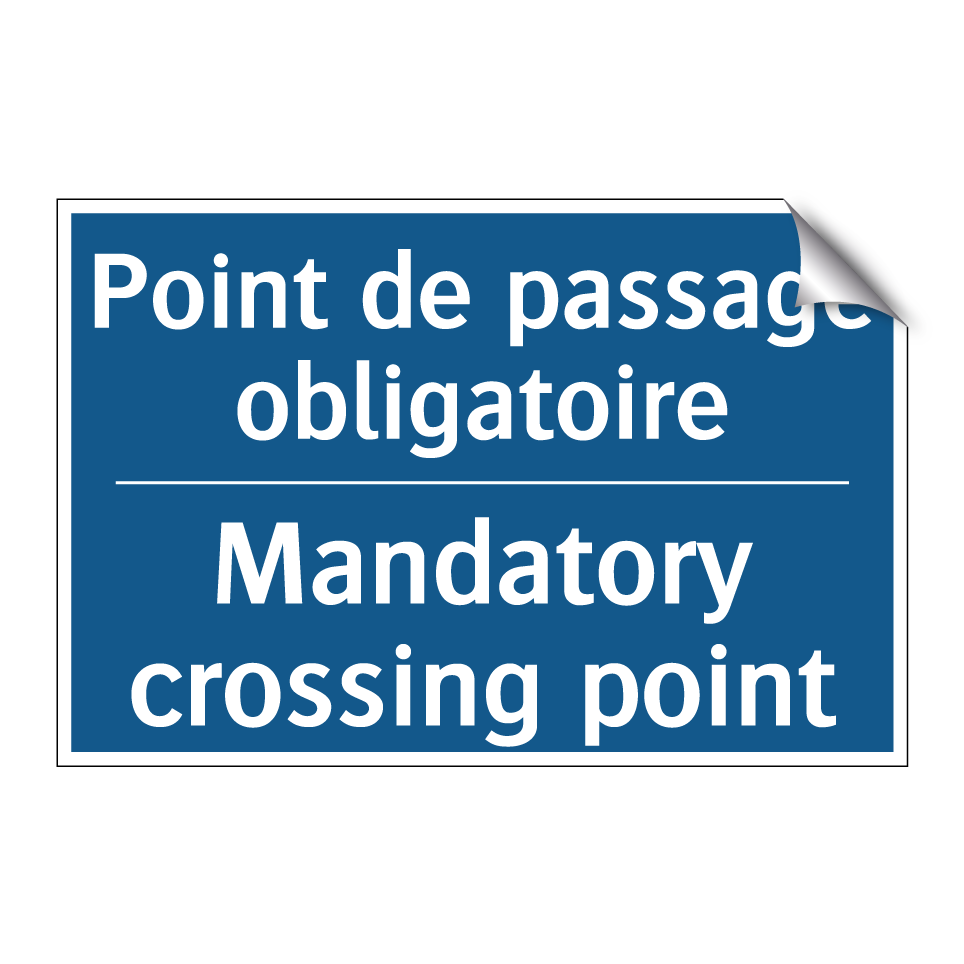 Point de passage obligatoire - Mandatory crossing point