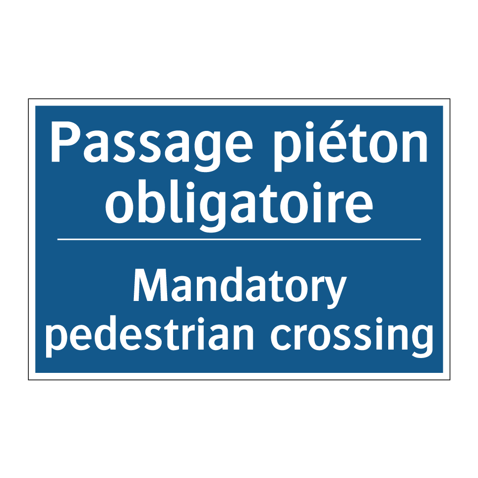Passage piéton obligatoire - Mandatory pedestrian crossing