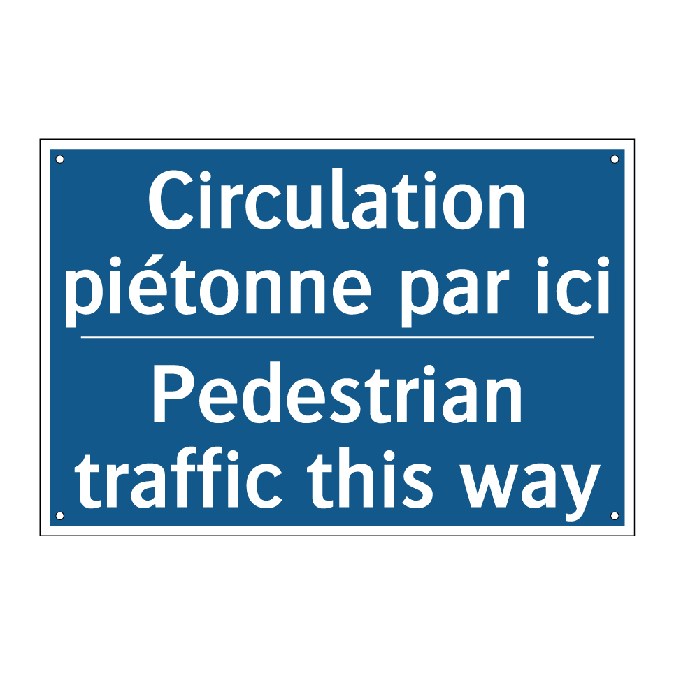Circulation piétonne par ici - Pedestrian traffic this way