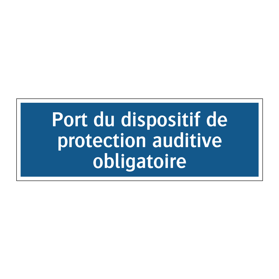 Port du dispositif de protection auditive obligatoire