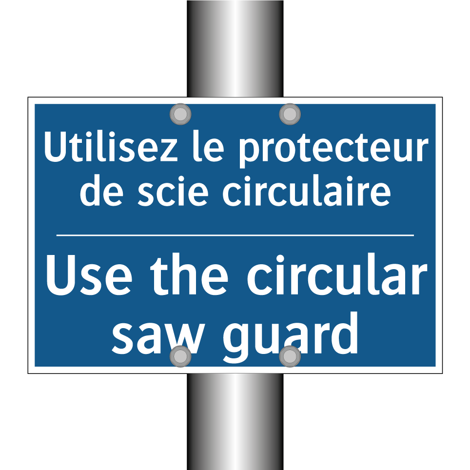 Utilisez le protecteur de scie /.../ - Use the circular saw guard