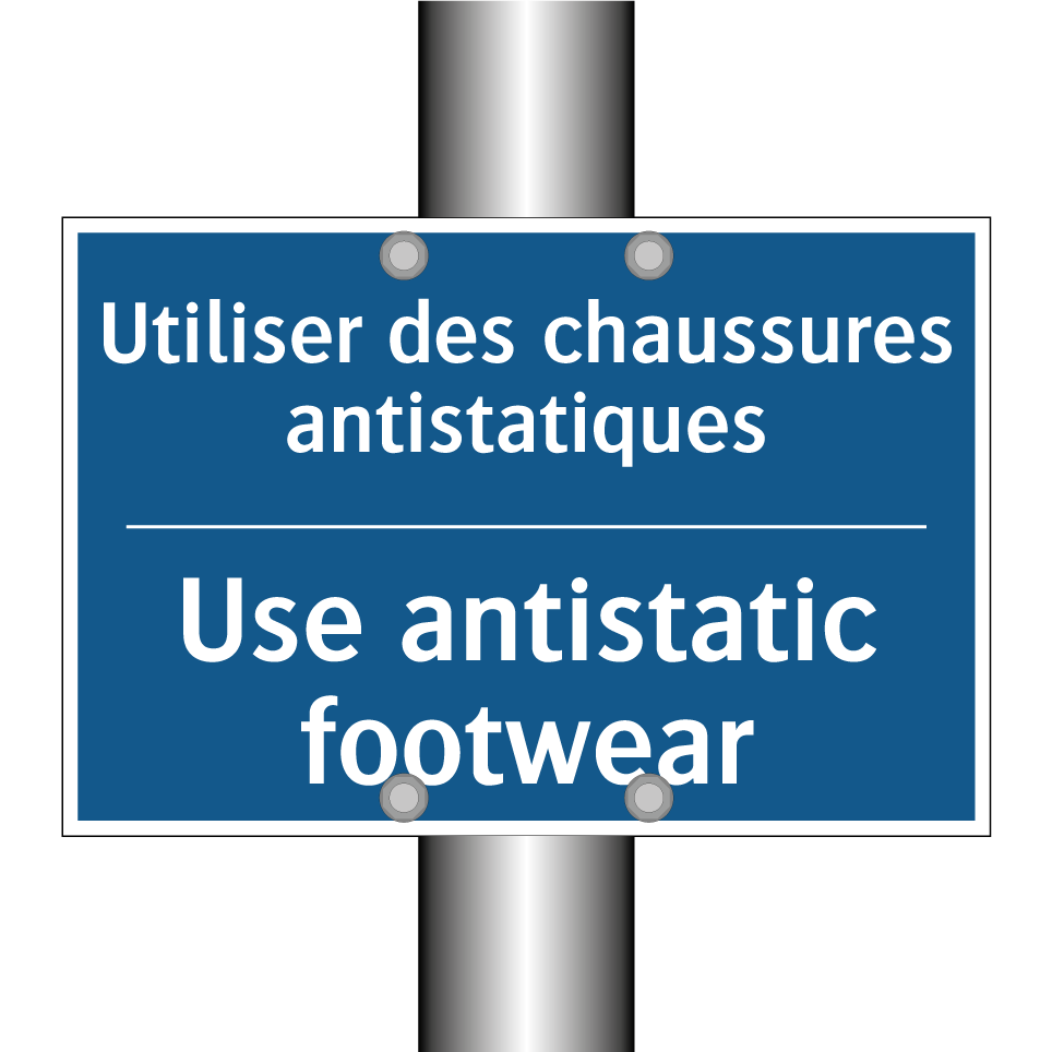 Utiliser des chaussures antistatiques /.../ - Use antistatic footwear