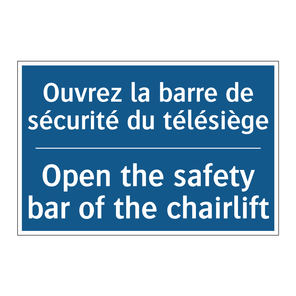 Ouvrez la barre de sécurité du /.../ - Open the safety bar of the chairlift /.../