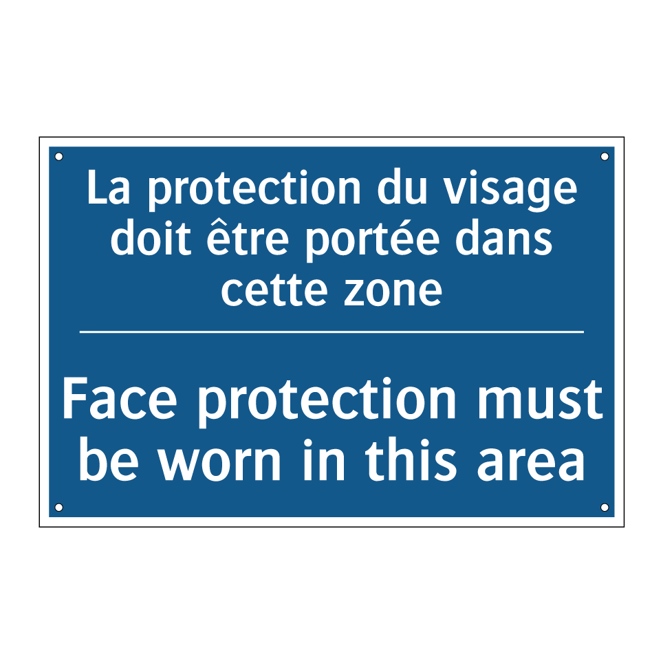 La protection du visage doit être /.../ - Face protection must be worn in /.../