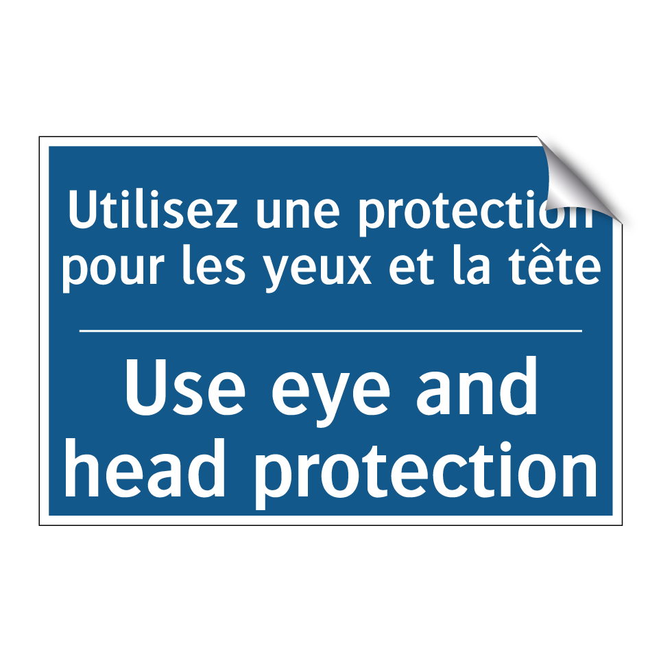 Utilisez une protection pour les /.../ - Use eye and head protection