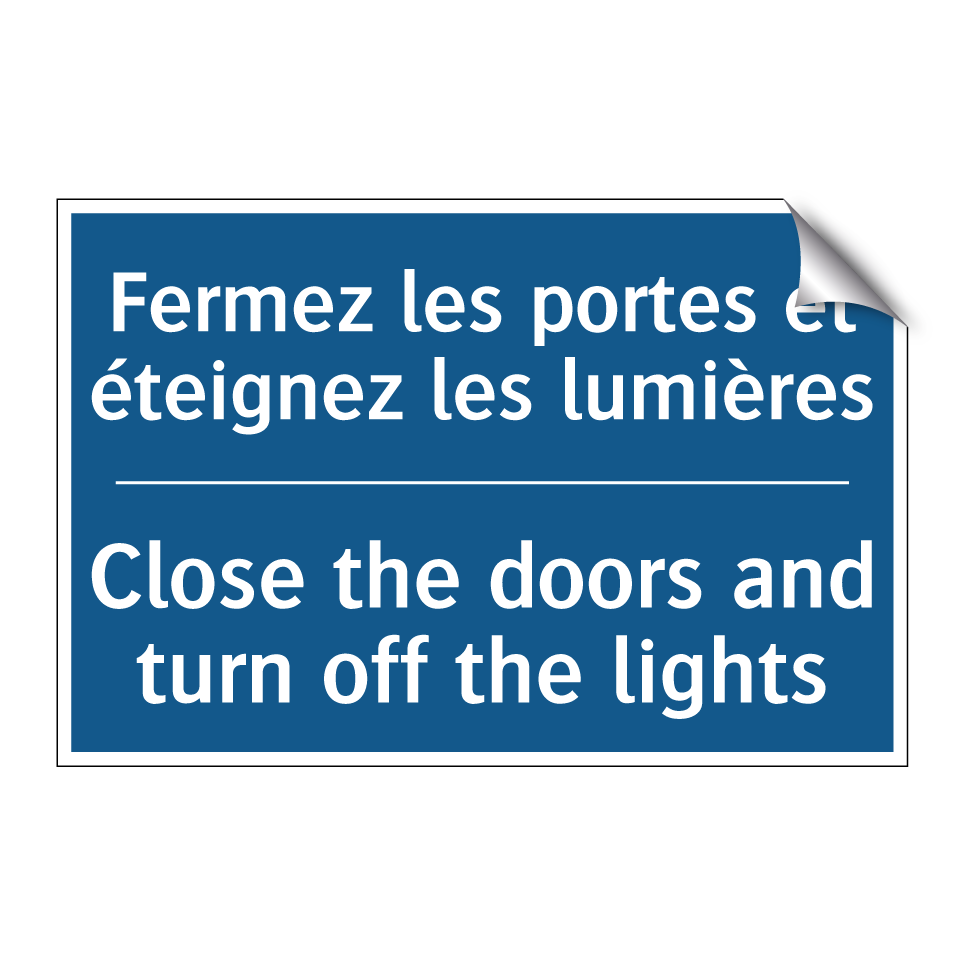 Fermez les portes et éteignez /.../ - Close the doors and turn off the /.../