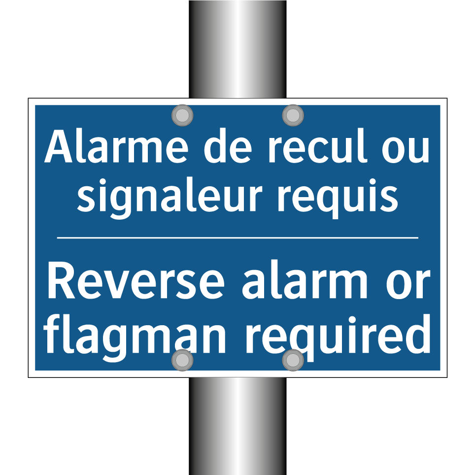 Alarme de recul ou signaleur requis /.../ - Reverse alarm or flagman required /.../