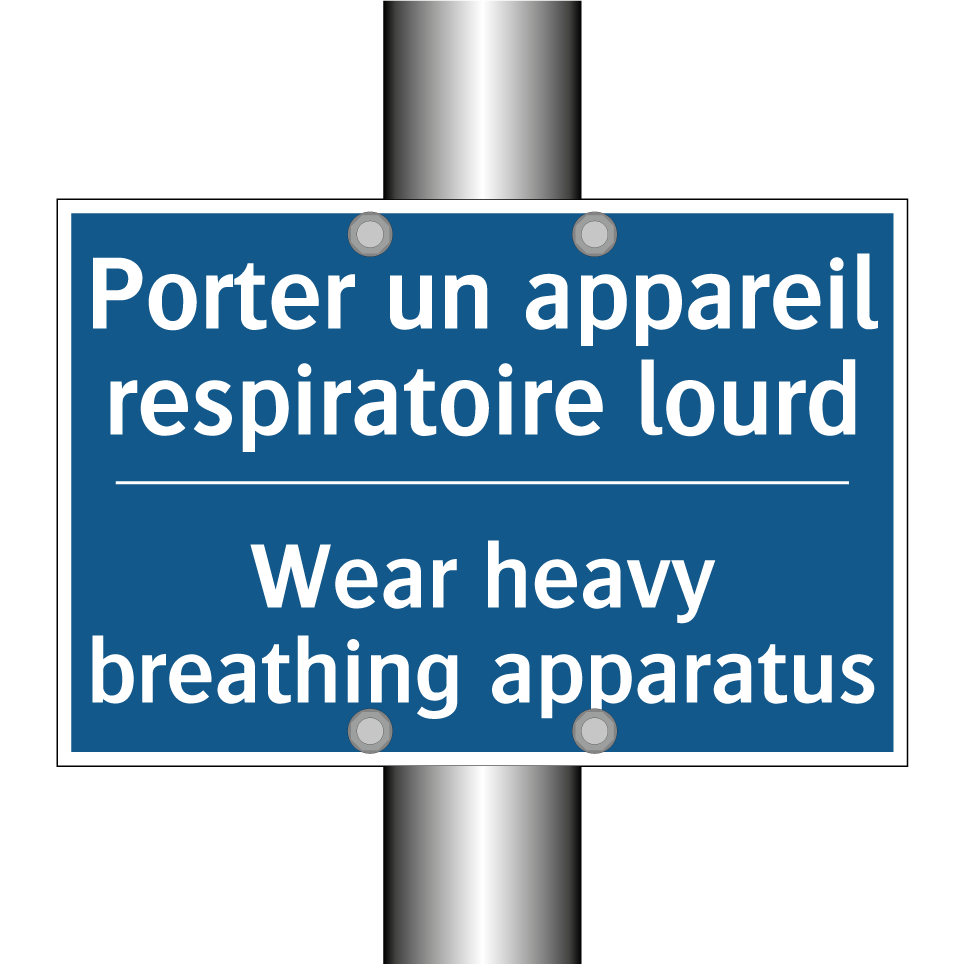 Porter un appareil respiratoire /.../ - Wear heavy breathing apparatus