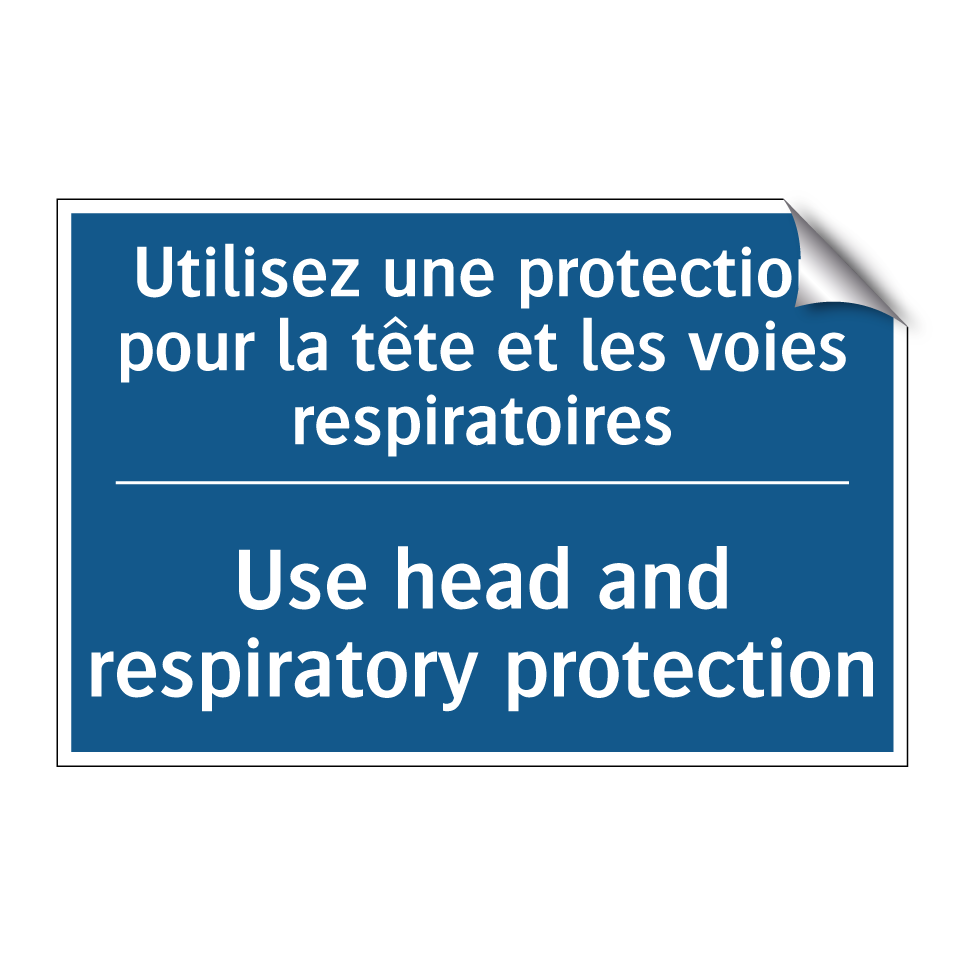 Utilisez une protection pour la /.../ - Use head and respiratory protection /.../