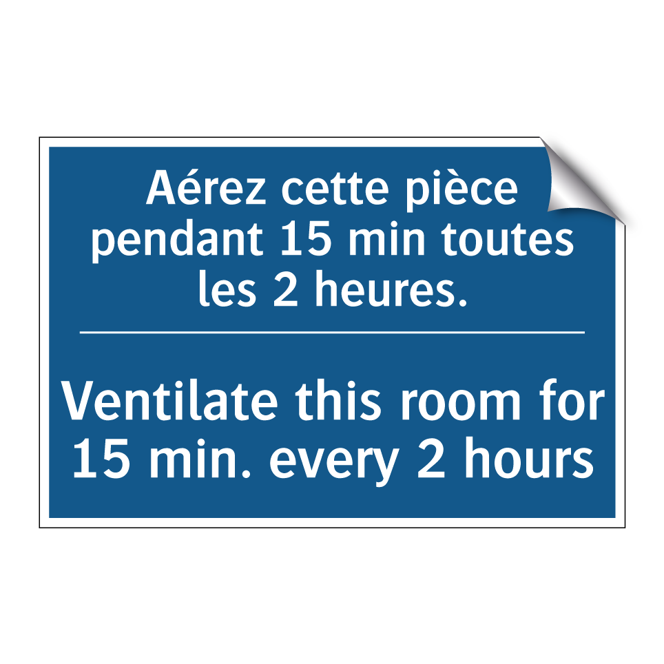 Aérez cette pièce pendant 15 min /.../ - Ventilate this room for 15 min. /.../