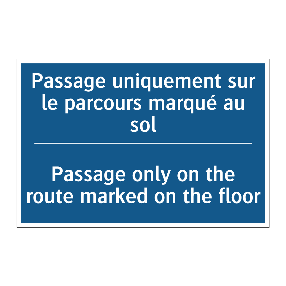 Passage uniquement sur le parcours /.../ - Passage only on the route marked /.../