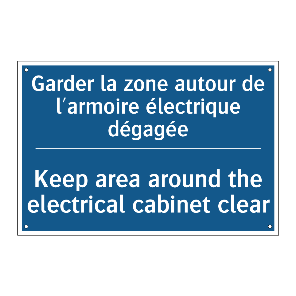 Garder la zone autour de l'armoire /.../ - Keep area around the electrical /.../