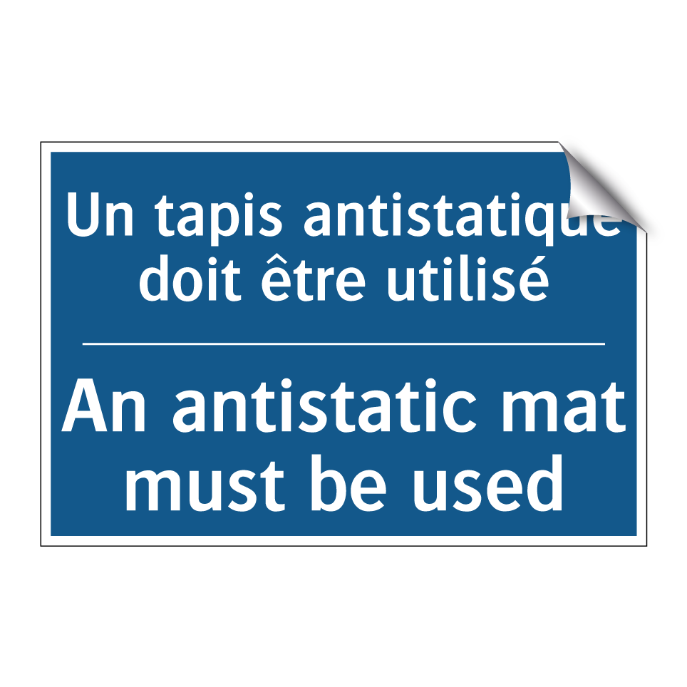 Un tapis antistatique doit être /.../ - An antistatic mat must be used