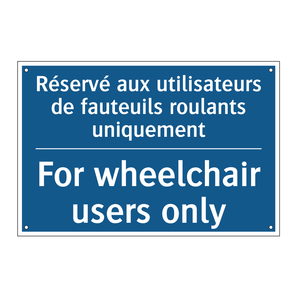 Réservé aux utilisateurs de fauteuils /.../ - For wheelchair users only