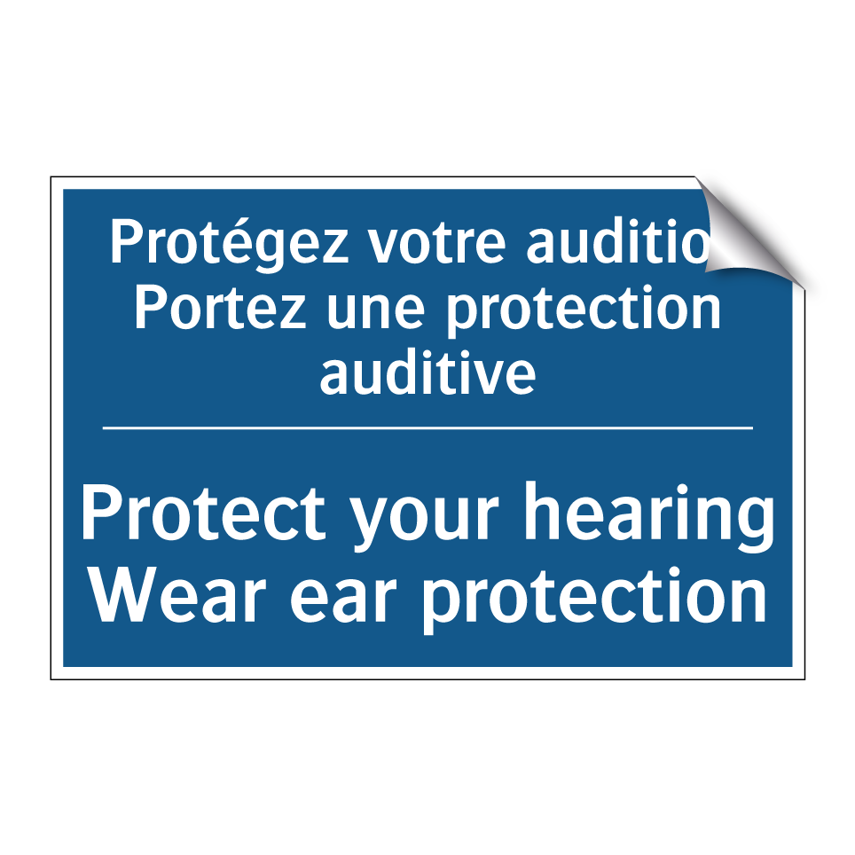 Protégez votre audition Portez /.../ - Protect your hearing Wear ear /.../