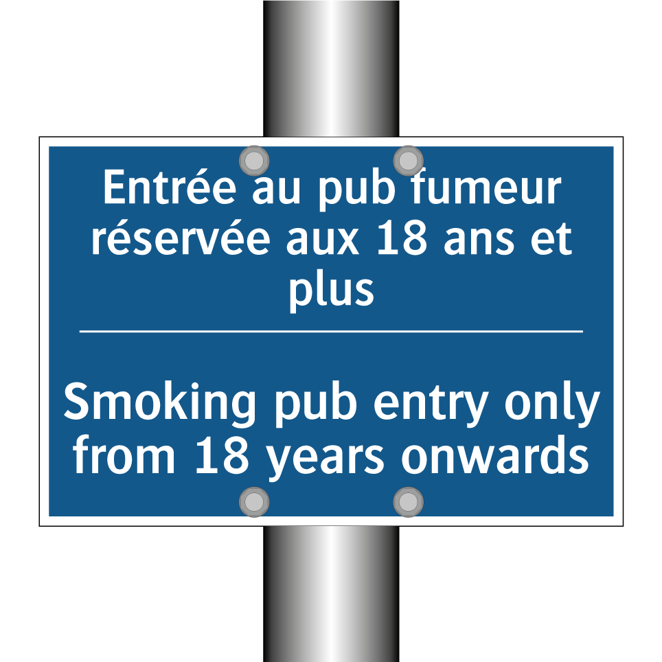 Entrée au pub fumeur réservée /.../ - Smoking pub entry only from 18 /.../