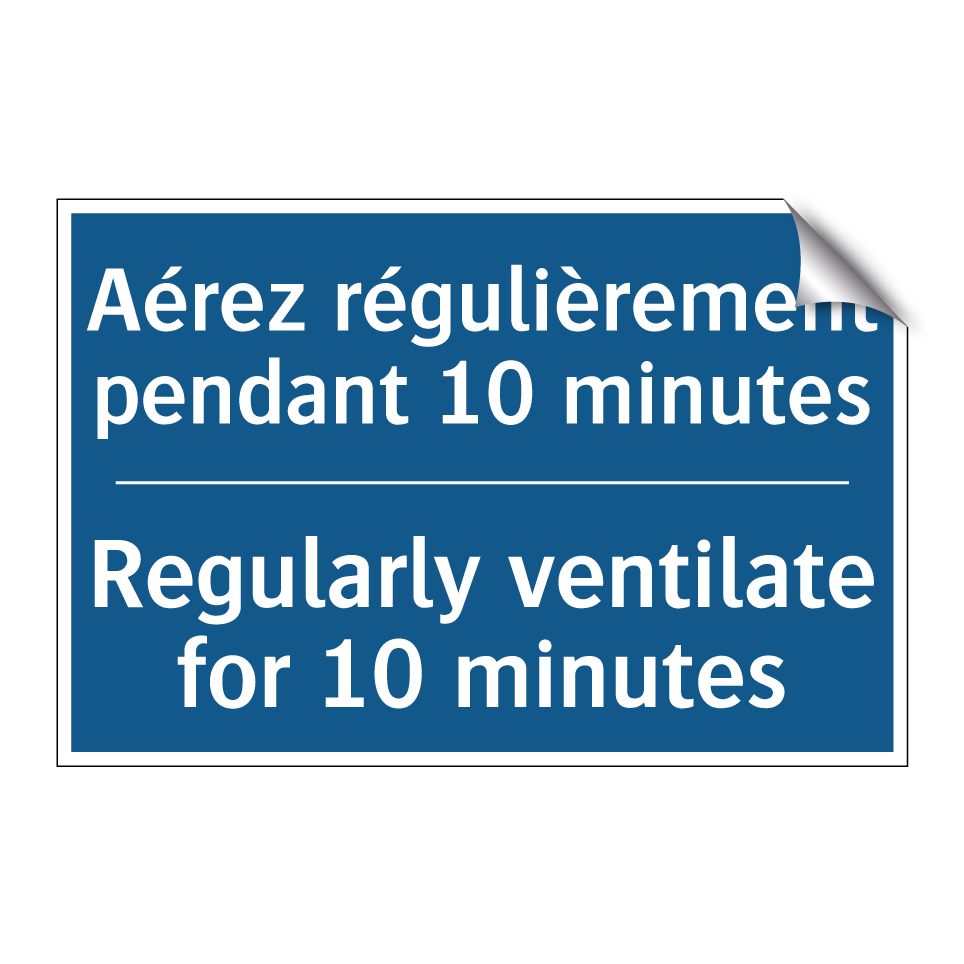 Aérez régulièrement pendant 10 /.../ - Regularly ventilate for 10 minutes /.../
