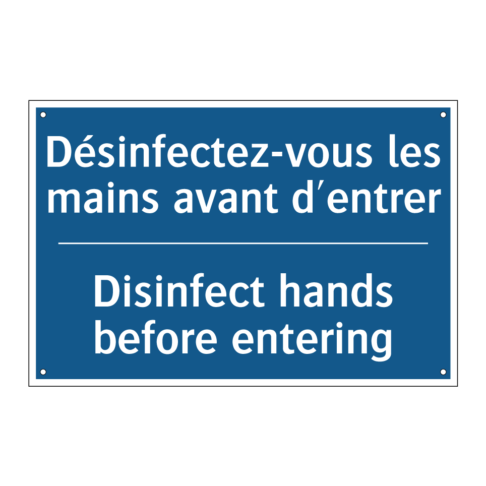 Désinfectez-vous les mains avant /.../ - Disinfect hands before entering /.../
